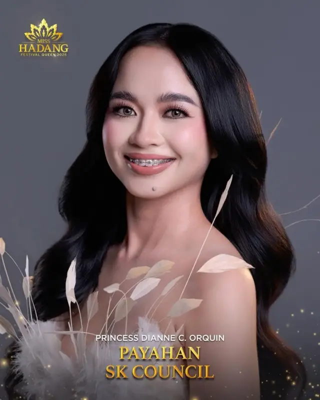 Princess Dianne C. Orquin, candidate, Miss Hadang Festival Queen 2026, representing Payahan SK Council